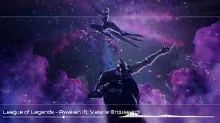 League of Legends  Awaken ft Valerie Broussard  Lyrics [upl. by Aniham423]