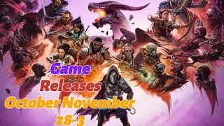 Game Release 283 October November What to play [upl. by Marysa]