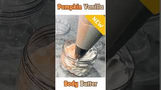 Pumpkin Vanilla Body Butter is HERE Get your fall glow on today 🎃🍂 pumpkin bodybutter fall [upl. by Evers633]