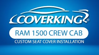 How to Install 20112024 RAM 1500 Crew Cab Custom Seat Covers  COVERKING® [upl. by Fransen627]