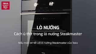 STEAKMASTER  CÁCH Ủ THỊT [upl. by Nollahs987]