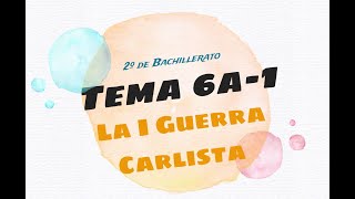 2BACH 6Ax01  La Guerra Carlista [upl. by Lajet]