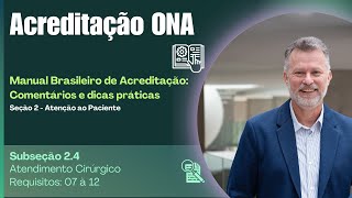 Acreditação ONA  Manual 24  Atendimento Cirúrgico [upl. by Kartis]