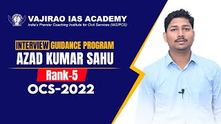 Azad Kumar Sahu Rank  5 OCS 2022  Vajirao IAS Academy [upl. by Eesyak]