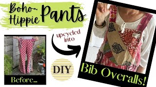 Hippie Boho Pants from Thrift Store Upcycled into DIY Bib Overalls [upl. by Nauqahs751]