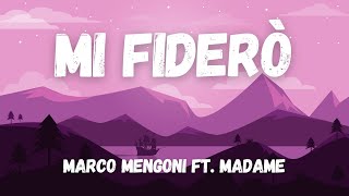 Marco Mengoni ft Madame  Mi Fiderò TestoLyrics [upl. by Bencion845]