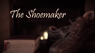 The Shoemaker [upl. by Einneb]