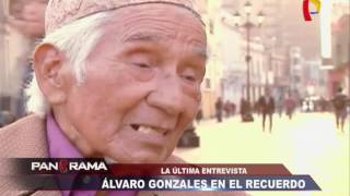 Álvaro Gonzales en el recuerdo la última entrevista de ‘Guayabera sucia’ [upl. by Ainitsirhc432]