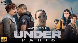 Under Paris Full Movie English 2024 Review amp Facts  Berenice Bejo Nassim Lyes Lea Leviant Anne [upl. by Willett]