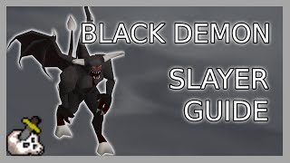 OSRS Black Demon Slayer Guide [upl. by Dunstan916]