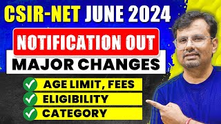 CSIR NET June 2024  Major Changes in Age Limit Eligibility Category amp Fees  By GP Sir [upl. by Natiha630]