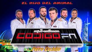 Codigo Fn  Perro Cochino El Hijo Del Animal 2010 [upl. by Tirrej461]