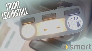 201718 Smart ForFour Prime Edition  Front Interior Light LED Upgrade [upl. by Alehc133]