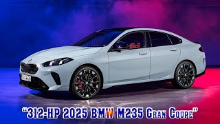 2025 bmw m235 gran coupe i xdrive sedan  The 2025 BMW M235 Gran Coupe Revolution Thats Sweeping [upl. by Cornela]