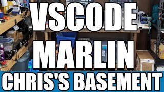 VSCODE  Edit Marlin Firmware  How To  Chriss Basement [upl. by Selassie493]