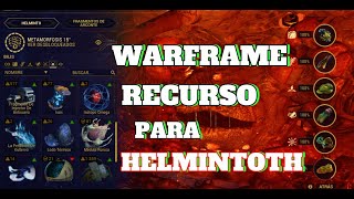 warframe recurso para helminth este pana come demasiado [upl. by Milburt]