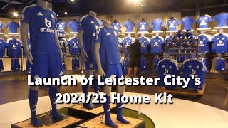 ⚽Launch of Leicester Citys 202425 Home Kit [upl. by Reena]