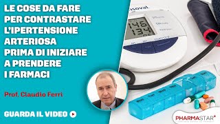 Le cose da fare per contrastare l’ipertensione arteriosa prima di iniziare a prendere i farmaci [upl. by Balfore]