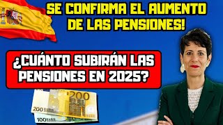 Pensiones en España Se confirma el aumento de las pensiones ¿Cuánto subirán las pensiones en 2025 [upl. by Anital]