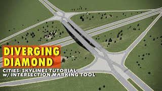 How to make a realistic Diverging Diamond Interchange  Cities Skylines Tutorial 2021 [upl. by Adnaram890]