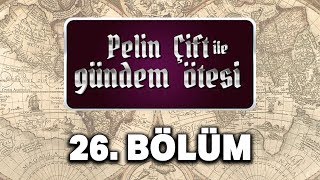 Pelin Çift ile Gündem Ötesi 26 Bölüm  Ayetlerin İniş Sebepleri [upl. by Adnahsor]