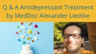 Q amp A about Antidepressat threatment by MedDoc Alexander Liedtke [upl. by Setiram]