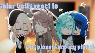 Solarballs react to Gas planets and icy planets12 [upl. by Neema682]