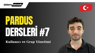 Kullanıcı ve Grup Yönetimi  Pardus Eğitimi 7 pardus linux [upl. by Florian]