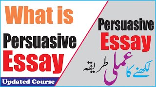 What is Persuasive Essay  Persuasive Writing  Persuasive Essay Examples [upl. by Yroggerg]