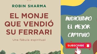 El monje que vendio su ferrari el mejor capitulo Audiolibro [upl. by Cora]