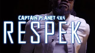 Captain Planet 4x4  Respek Official Video [upl. by Ylecic]