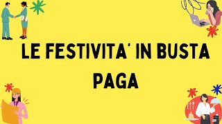 Guida completa alle festività in busta paga [upl. by Zsuedat704]