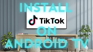 How to install Tik Tok on Android TV [upl. by Ziana665]