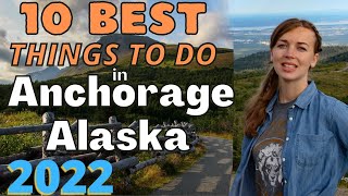 10 BEST THINGS TO DO IN ANCHORAGE ALASKA  Travel Guide [upl. by Yrogreg]