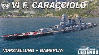 F CARACCIOLO  Vorstellung und erstes Gameplay  World of Warships Legends [upl. by Phemia]