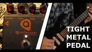 Amptweaker Tight Metal Pedal DEMO [upl. by Rafaellle]