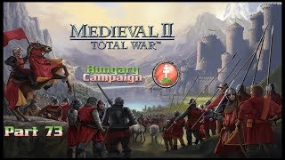 Playing M2TW  Hungary Campaign part 73  END GAME [upl. by Neehs994]