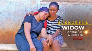 A Tearful Touching Story Of A Sorrowful Widow And How God Fought Her Battles  A Nigerian Movies [upl. by Kissner]