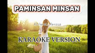 PAMINSAN MINSAN  by richard renoso karaoke karaokewithlyrics [upl. by Dwan]