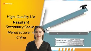 HighQuality UV Resistant Secondary Sealing Manufacturer in China [upl. by Junieta350]