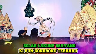 🔴SOLAH LAKUNE WAYANG KI SUN GONDRONG TERBARU [upl. by Rebeca]