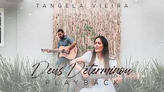 Tangela Vieira  Deus determinou Play Back acústico [upl. by Barnabas]