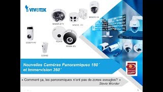 Webinar VIVOTEK  Nouvelles Caméras Panoramiques 180° et Immervision 360° [upl. by Eramal]