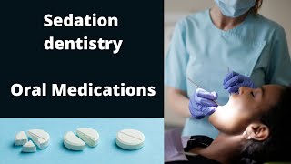 Sedation dentistry medications Oral sedation [upl. by Nevin]