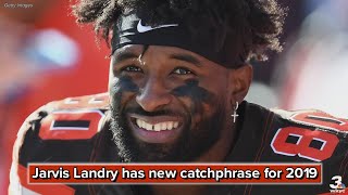 ‘Wake ‘em up’ Browns WR Jarvis Landry has new catchphrase for 2019 [upl. by Toback]