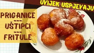 Priganice  Fritule  Uštipci najbrži recept uvijek uspjevaju [upl. by Leith]