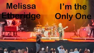 Im the Only One  Melissa Etheridge  I’m Not Broken Tour  Iowa State Fair  August 9 2024 [upl. by Llerej]