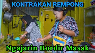 NGAJARIN BORDIR MASAK  KONTRAKAN REMPONG EPISODE 705 [upl. by Shannan64]