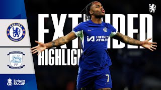 Chelsea 40 Preston  Highlights  EXTENDED  FA Cup 202324 [upl. by Ballman]