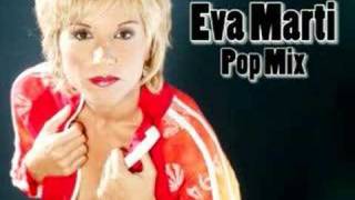 Eva Martí  Pop Mix [upl. by Airtemak]